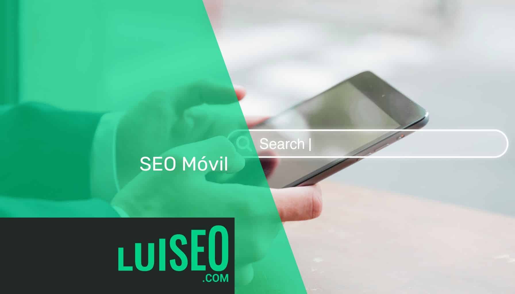 SEO Móvil - Luiseo