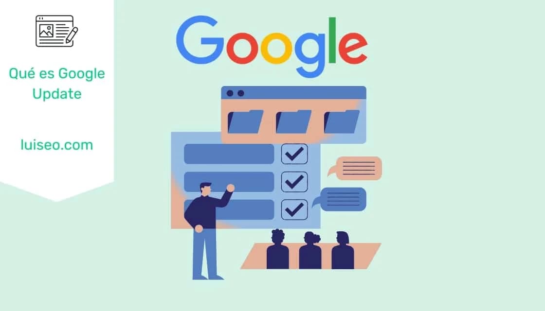 Qué es Google Update - luiseo